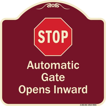 Signmission Designer Series-Stop Automatic Gate Opens Inward With Symbol, 18" x 18", BU-1818-9885 A-DES-BU-1818-9885